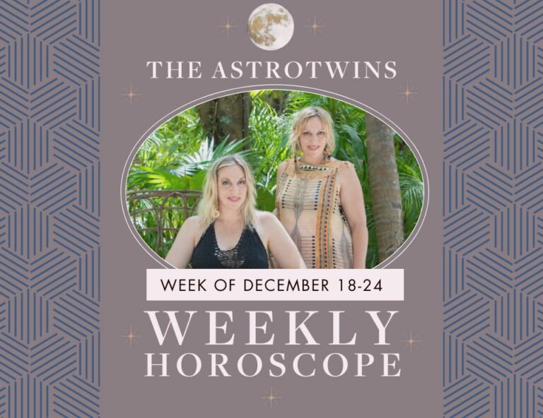 weekly horoscopes for december 18-24